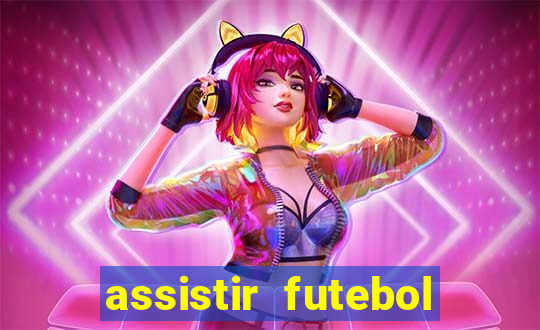 assistir futebol multi max